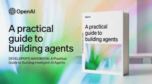 A Practical Guide to Building Agents - OpenAI
